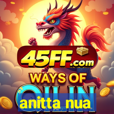 anitta nua